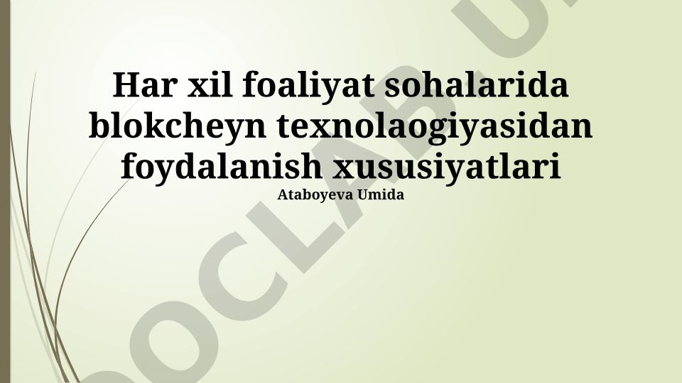 Har xil sohalarda blokcheyn texnologiyasidan foydalanish xususiyatlari