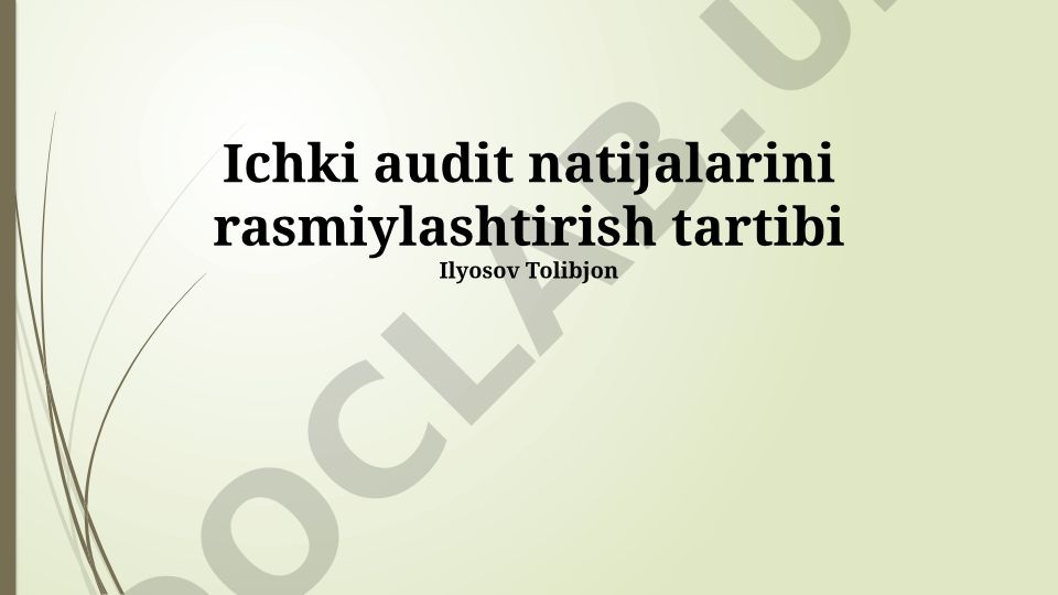 Ichki audit natijalarini rasmiylashtirish tartibi