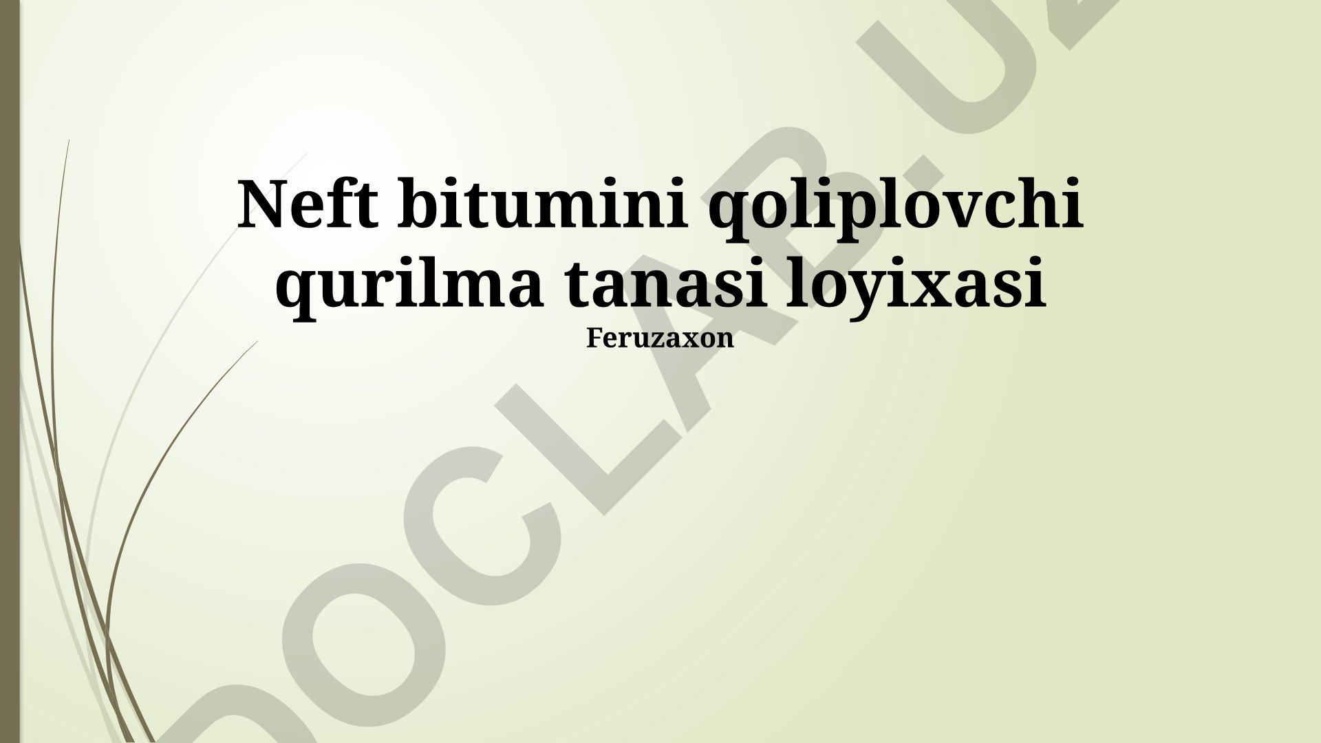 Neft bitumini qoliplovchi qurilma tanasi loyihasi