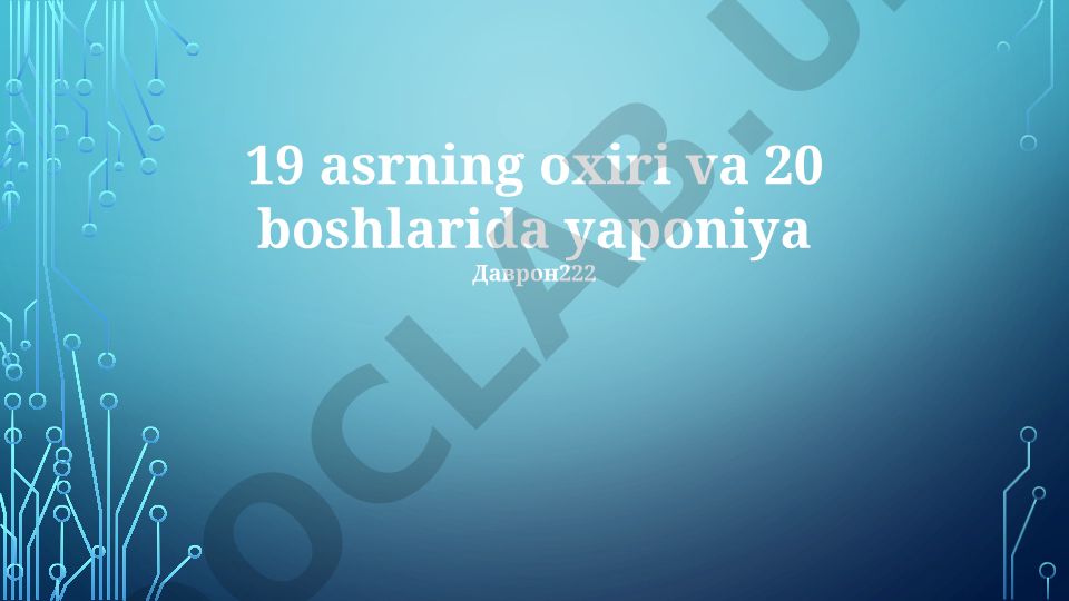 19-20 asr boshlarida Yaponiyaning modernizatsiyasi va imperiyalizm kengayishi