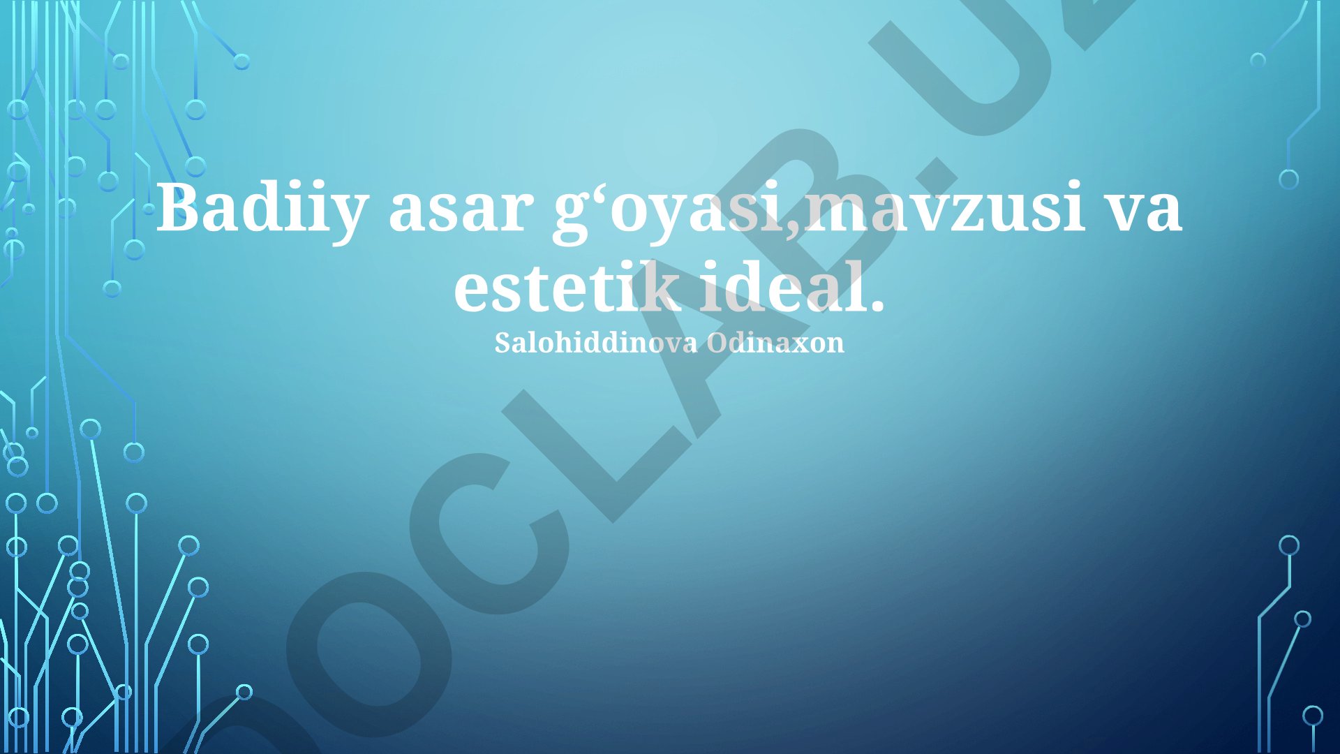 Badiiy asar gʻoyasi, mavzusi va estetik ideal