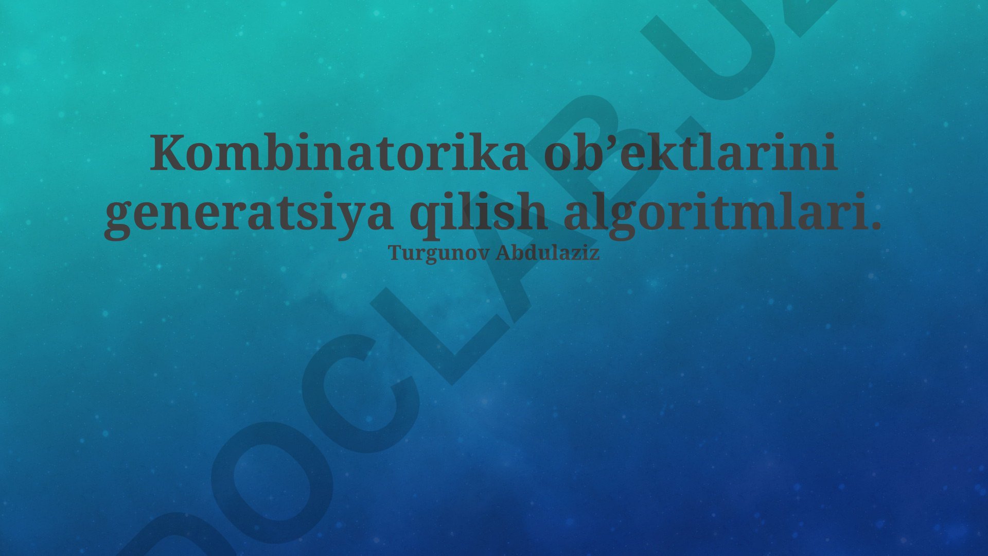 Kombinatorika ob'ektlarini generatsiya qilish algoritmlari
