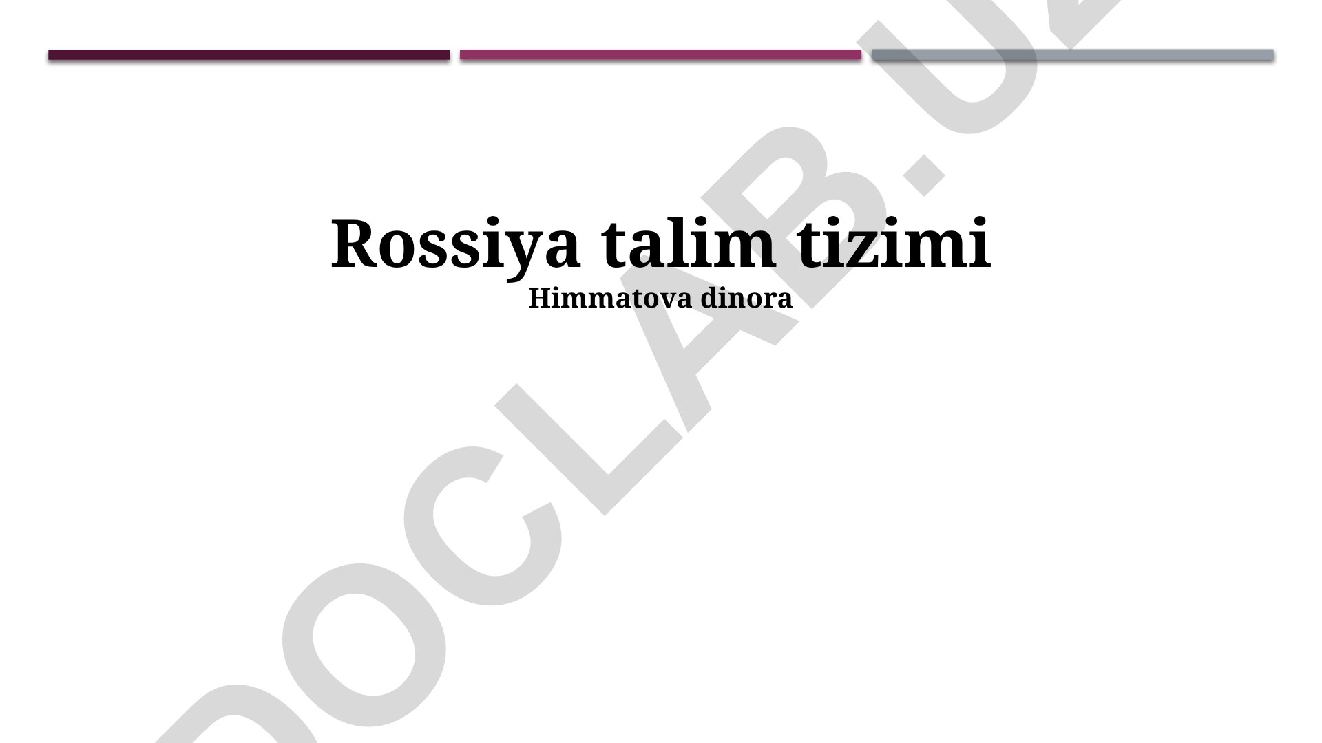 Rossiya ta'lim tizimi: tuzilishi, islohotlar va muammolar