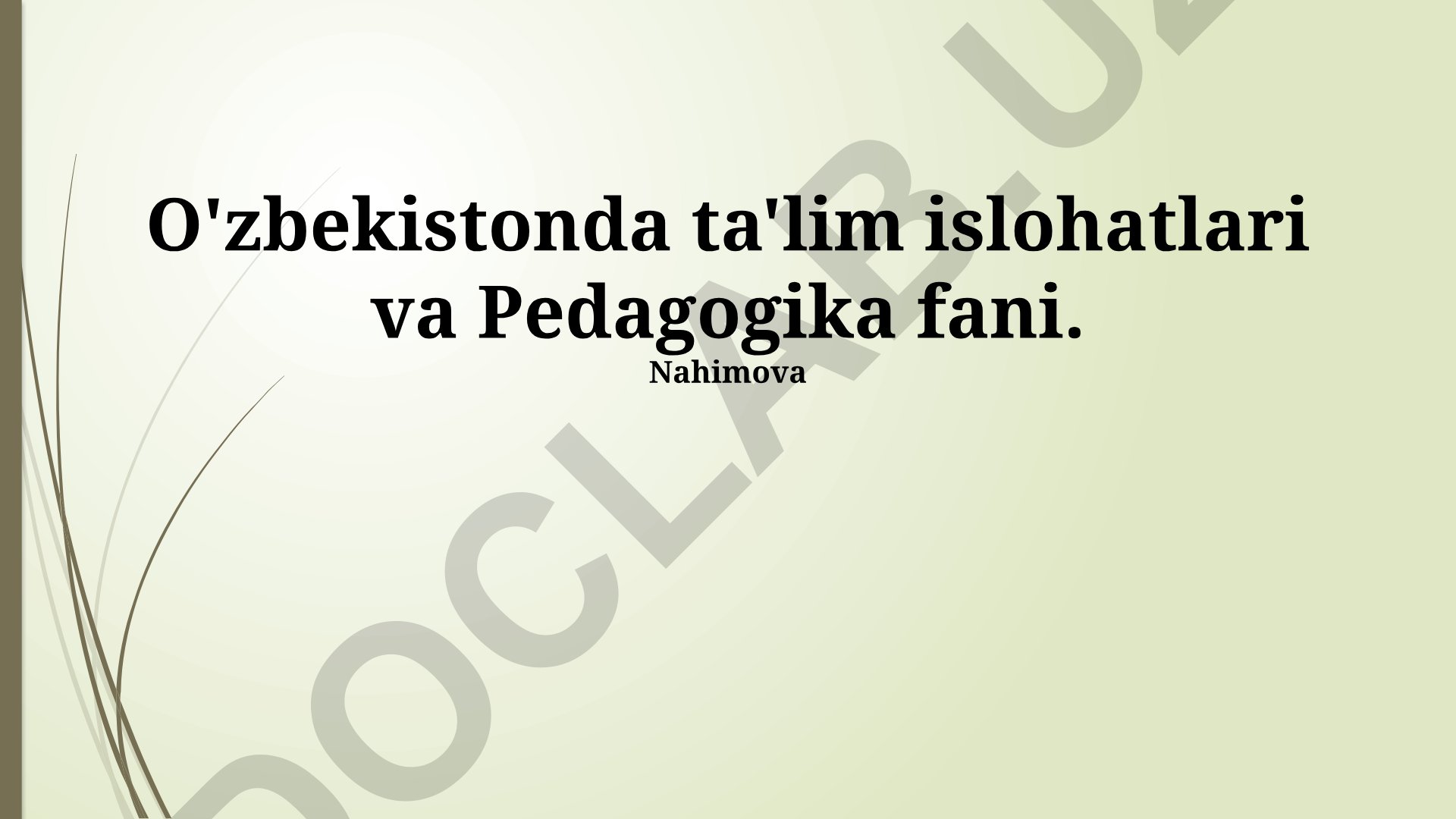 O'zbekistonda ta'lim islohatlari va Pedagogika fani