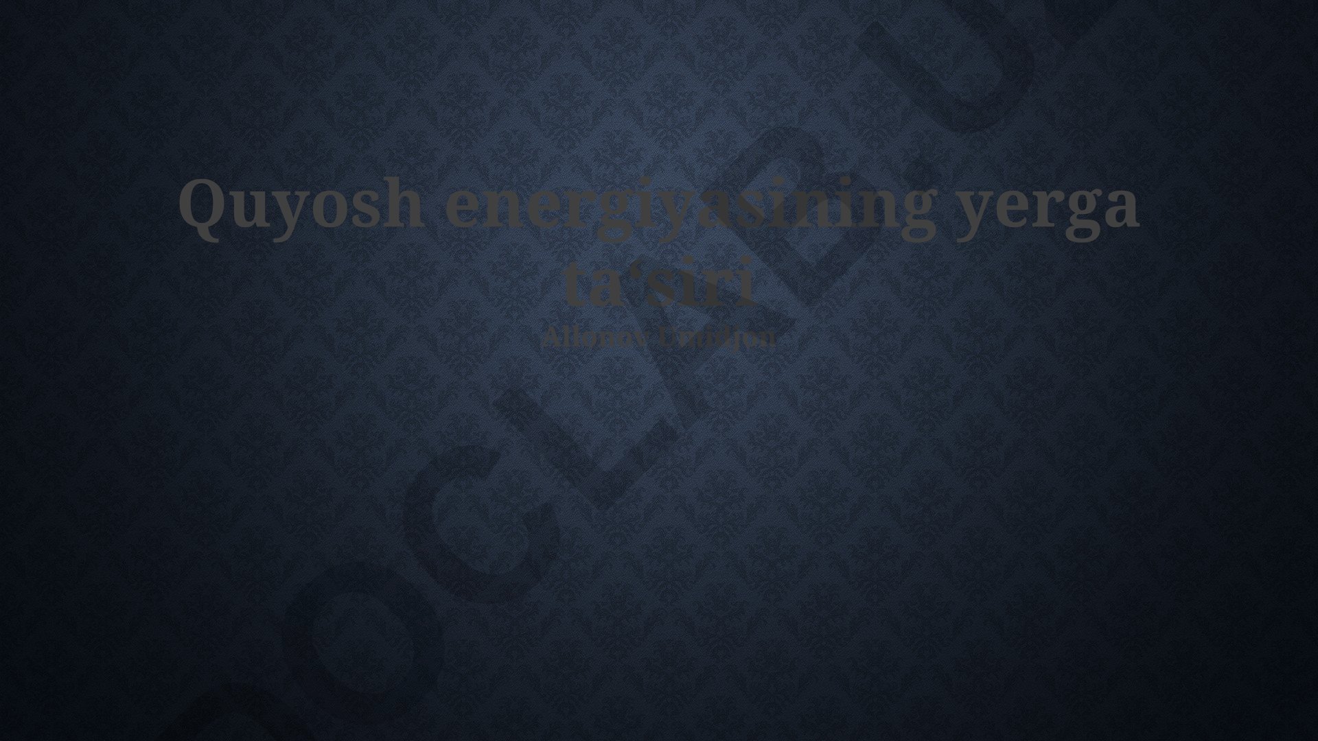 Quyosh energiyasining Yerga ta'siri