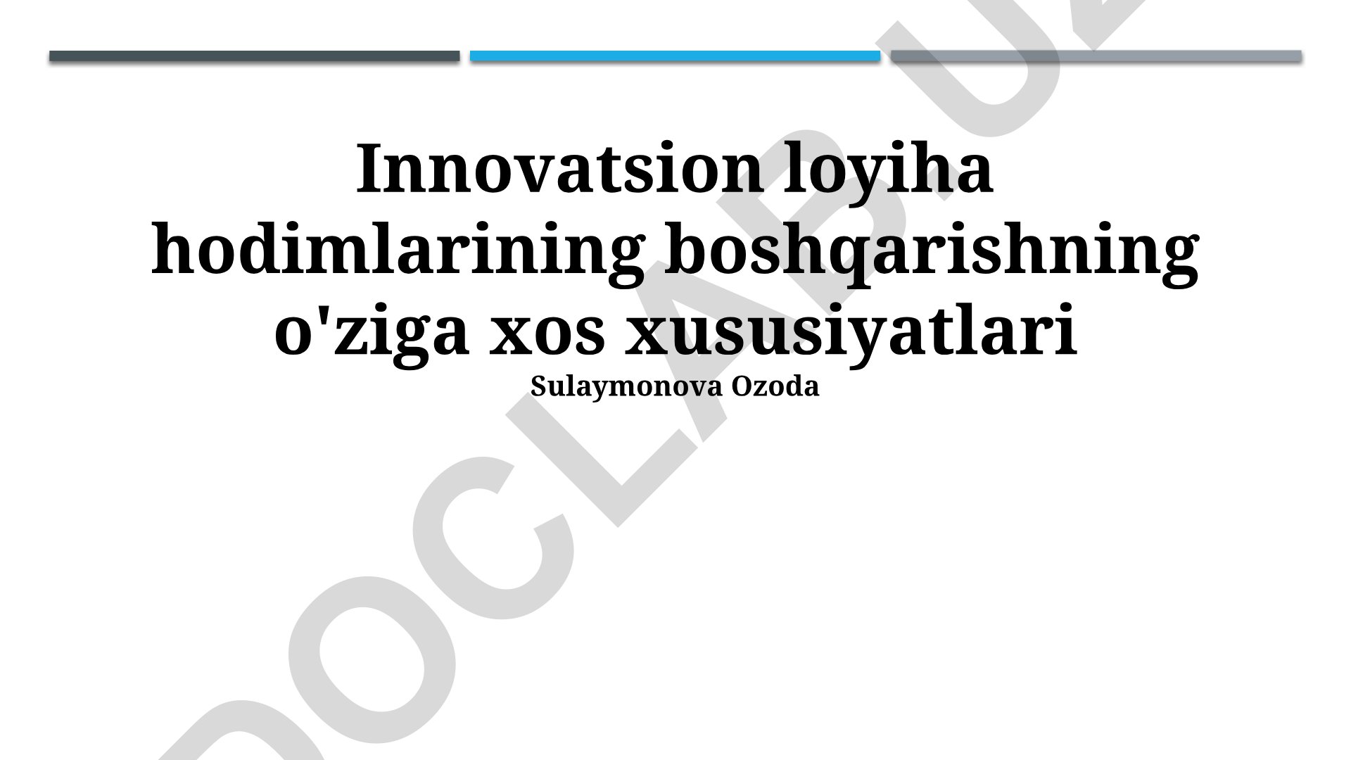 Innovatsion loyiha hodimlarining boshqarishning o'ziga xos xususiyatlari