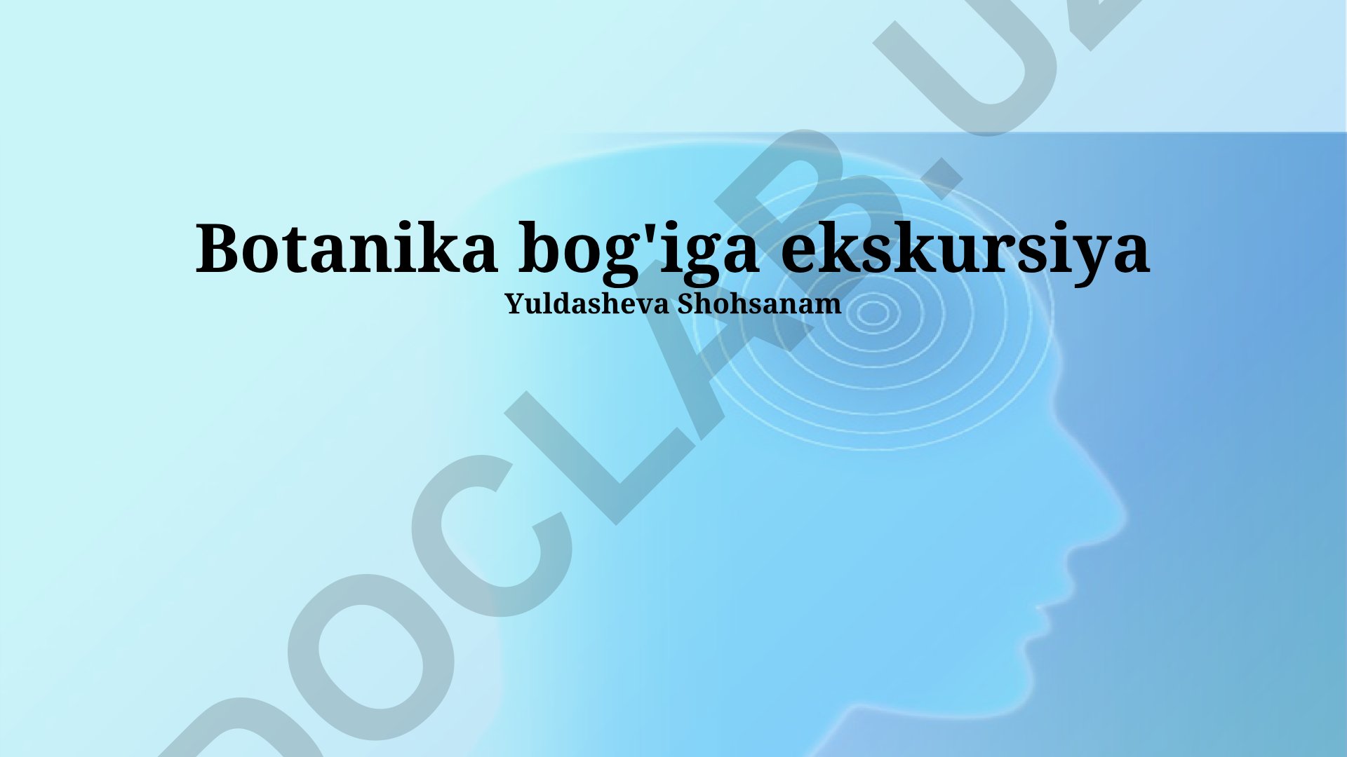 Botanika bog'iga ekskursiya