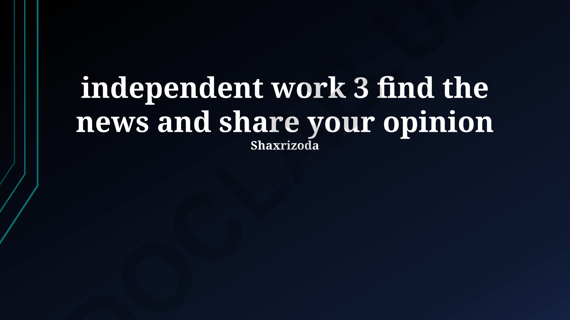 Independent work 3: Finding news and sharing opinion