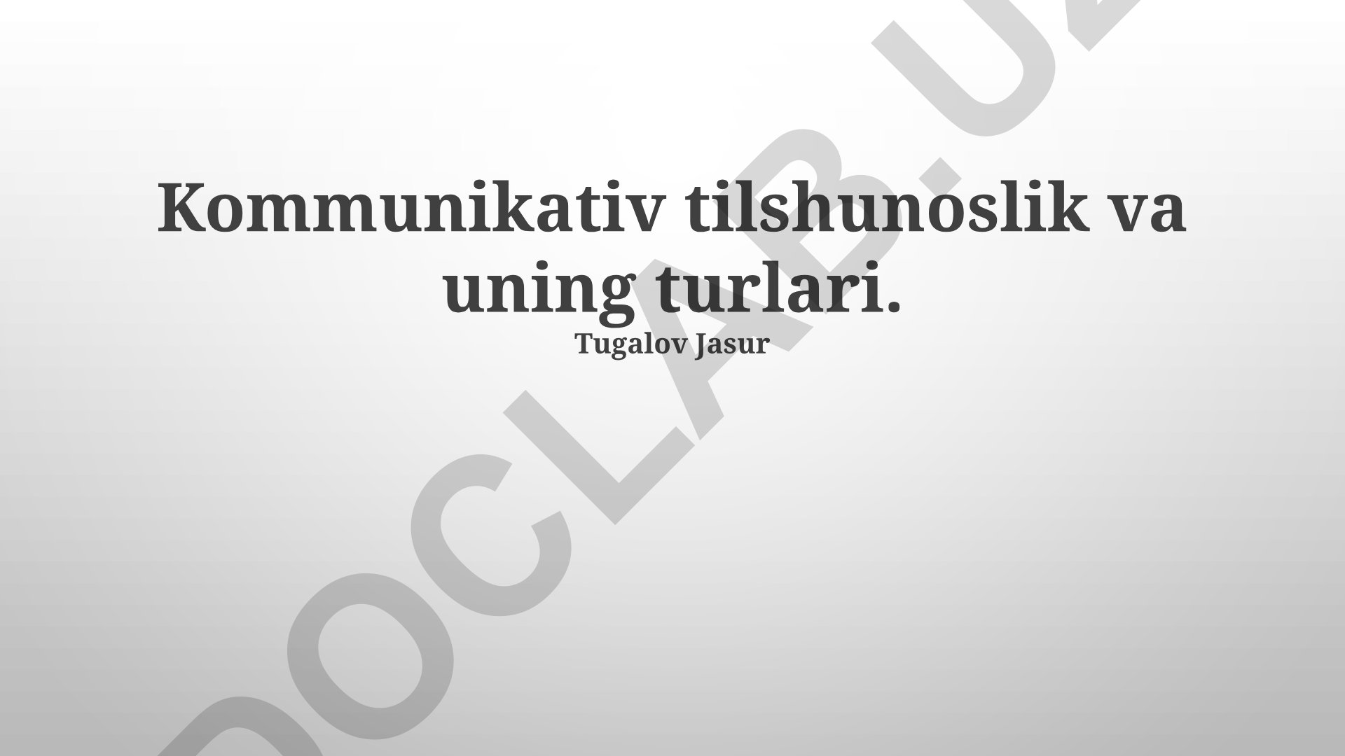 Kommunikativ tilshunoslik va muloqot kompetensiyasi