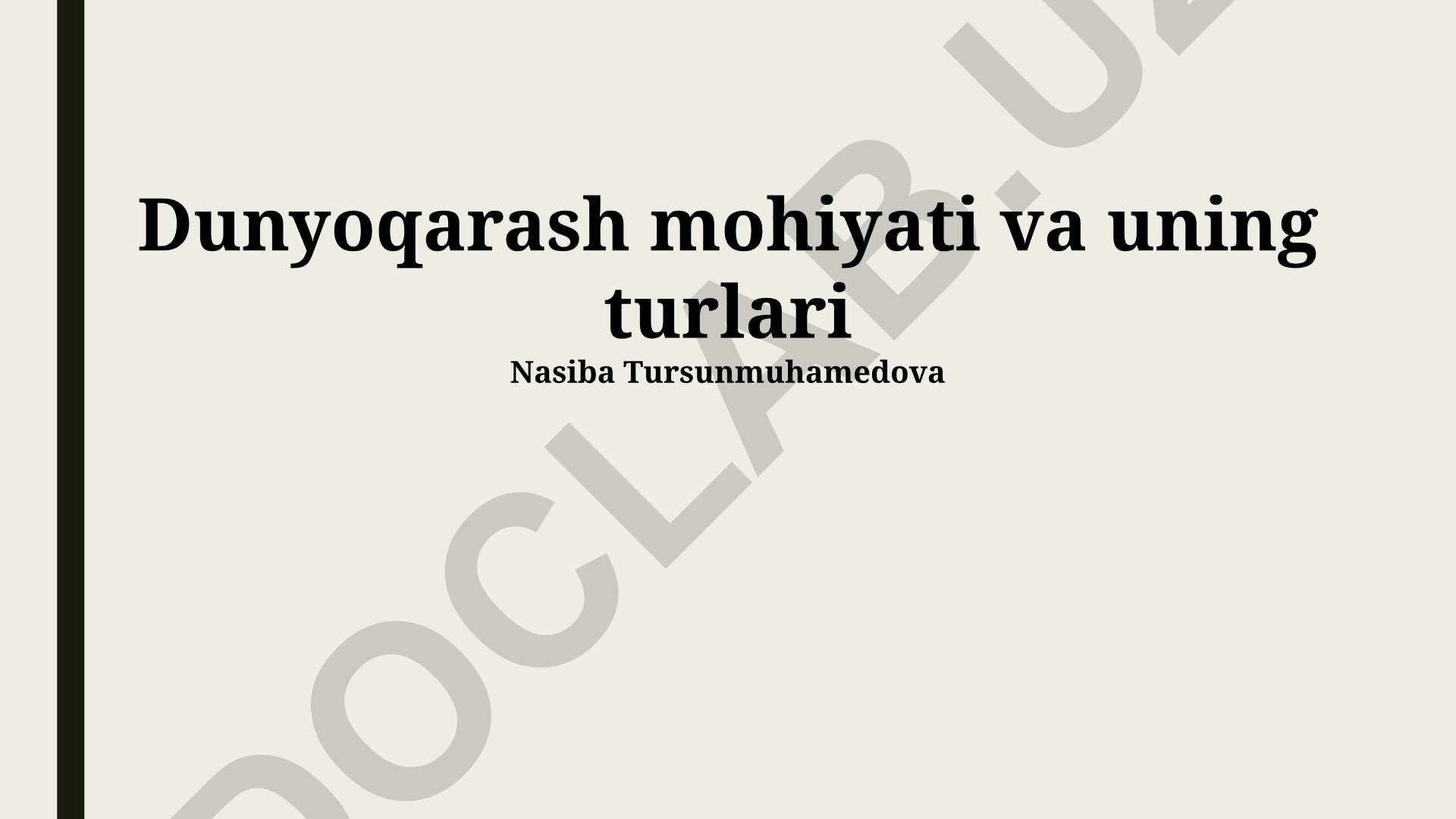 Dunyoqarash mohiyati va uning turlari