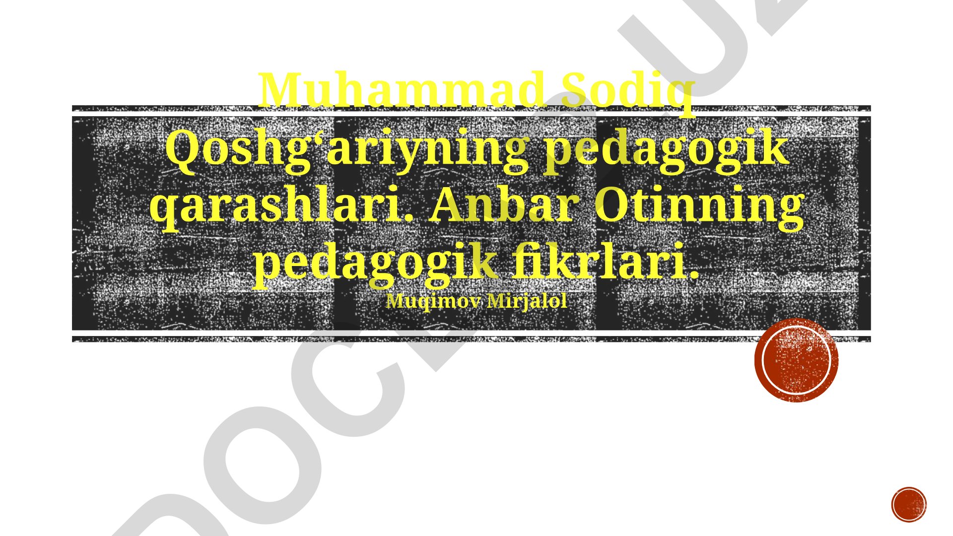 Muhammad Sodiq Qoshg'ariy va Anbar Otinning pedagogik qarashlari