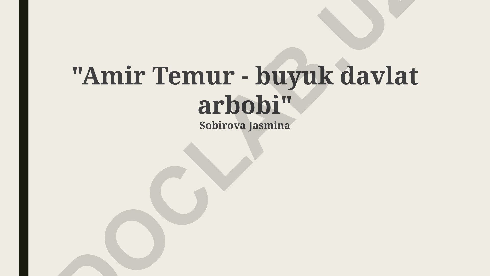 Amir Temur - buyuk davlat arbobi