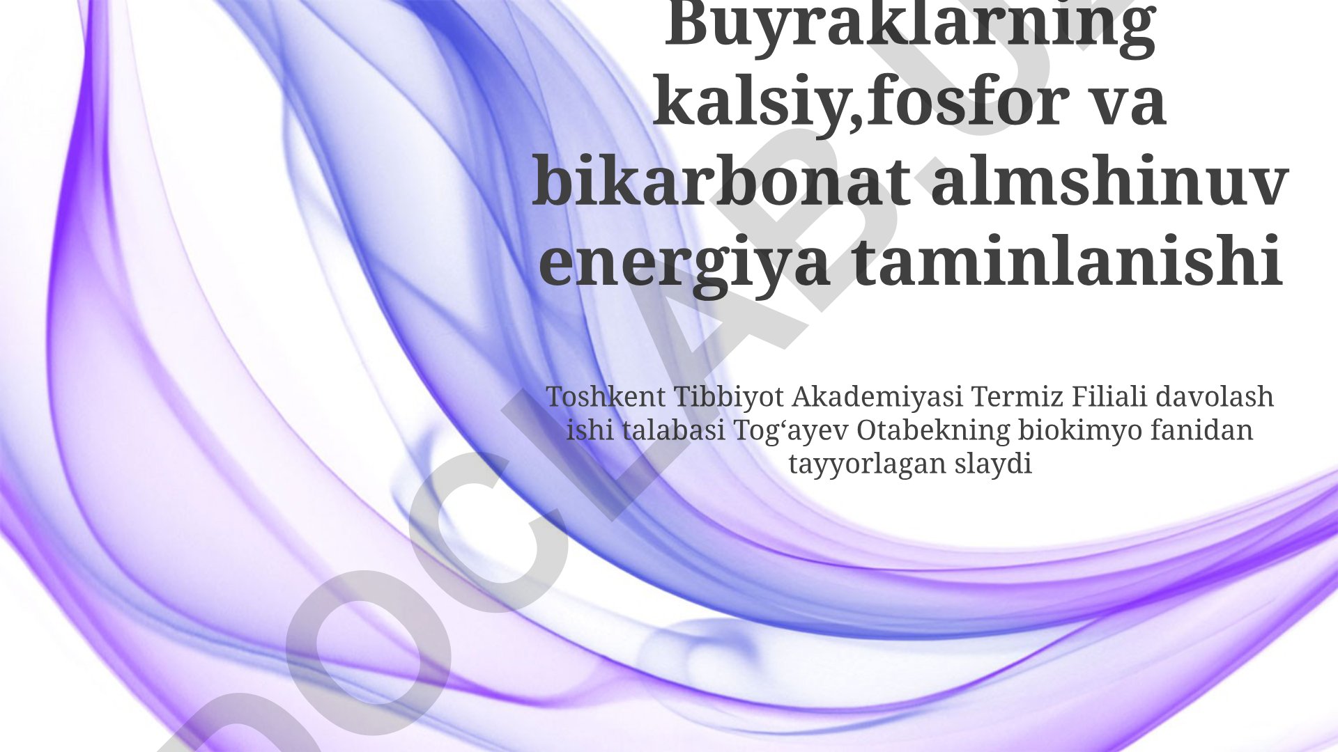 Buyraklarning kalsiy, fosfor va bikarbonat almashinuvi va energiya ta'minlanishi