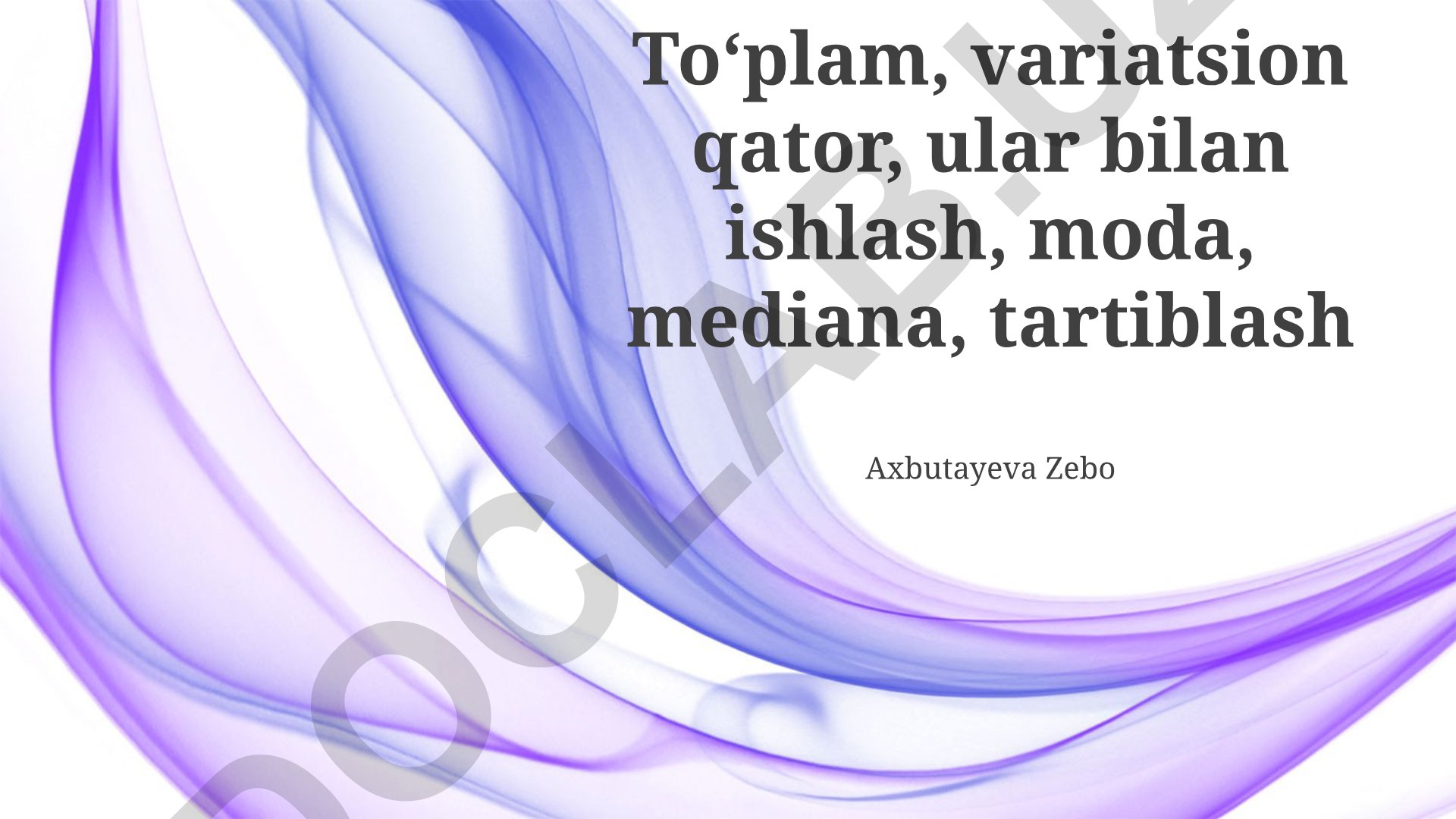 To'plam, variatsion qator, moda va mediana