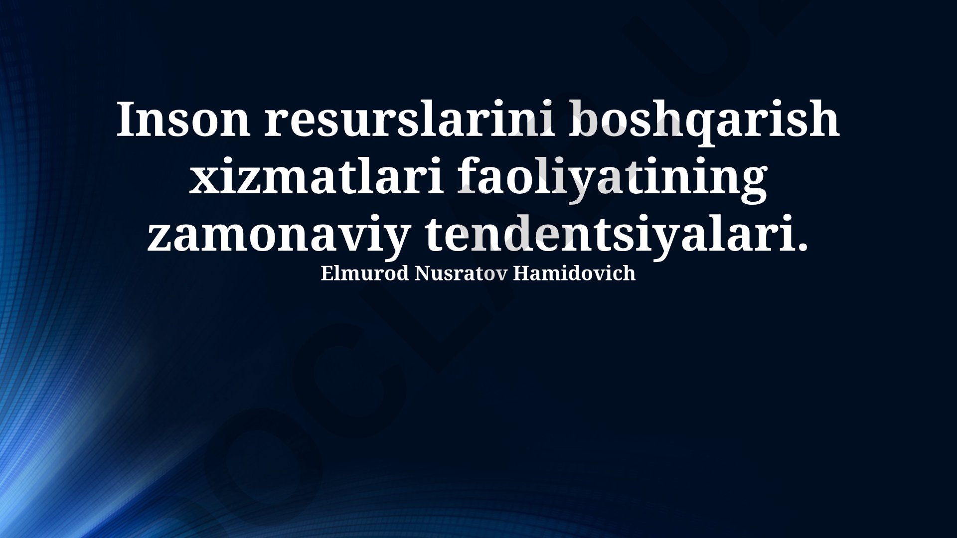 Inson resurslarini boshqarish xizmatlarining zamonaviy tendentsiyalari