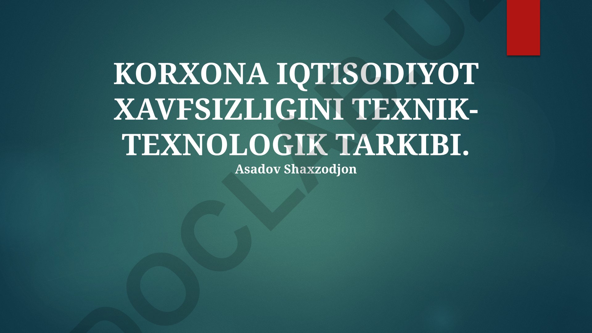 Korxona iqtisodiy xavfsizligining texnik-texnologik tarkibi
