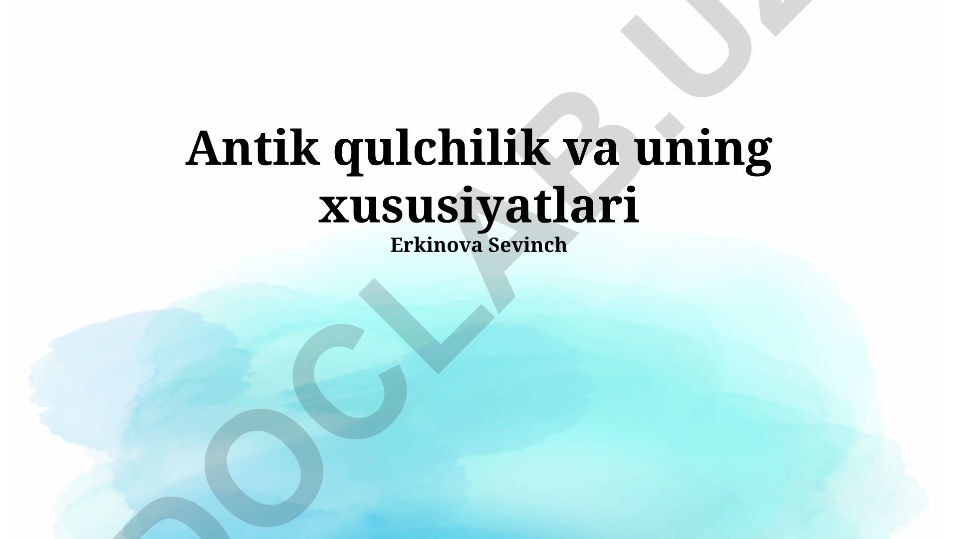 Antik qulchilik va uning xususiyatlari