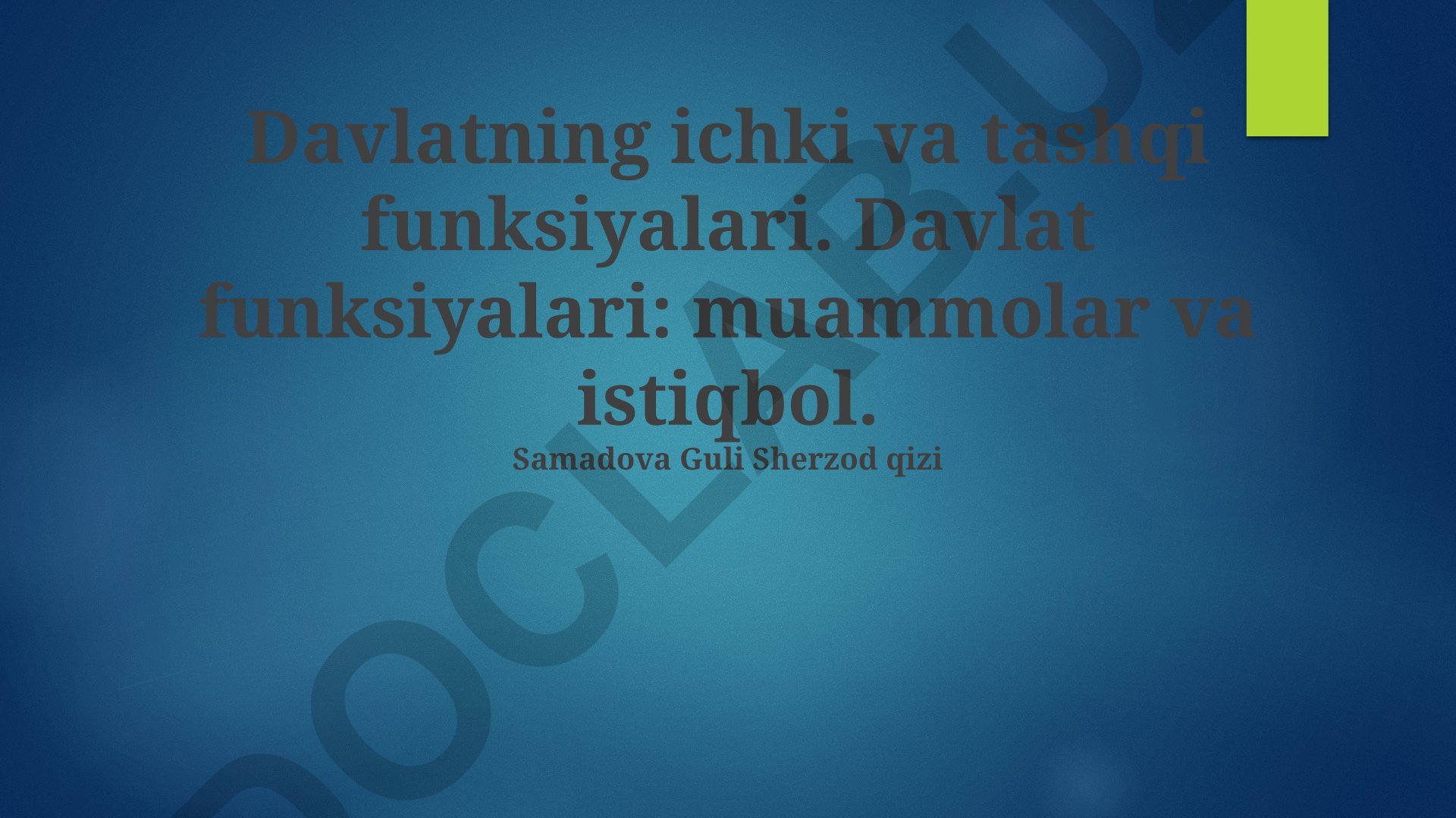 Davlatning ichki va tashqi funksiyalari: muammolar va istiqbol