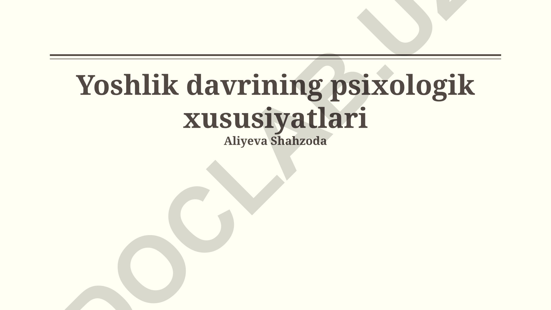 Yoshlik davrining psixologik xususiyatlari