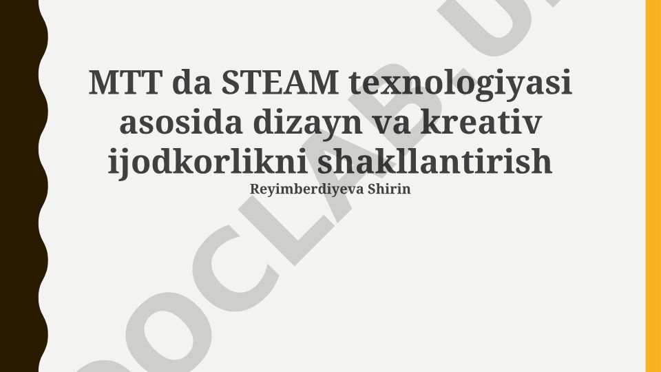 MTTda STEAM texnologiyasi asosida dizayn va kreativ ijodkorlikni shakllantirish