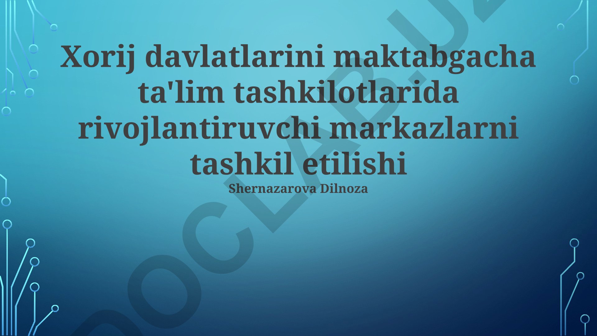 Maktabgacha ta'lim tashkilotlarida rivojlanish markazlarini tashkil etish