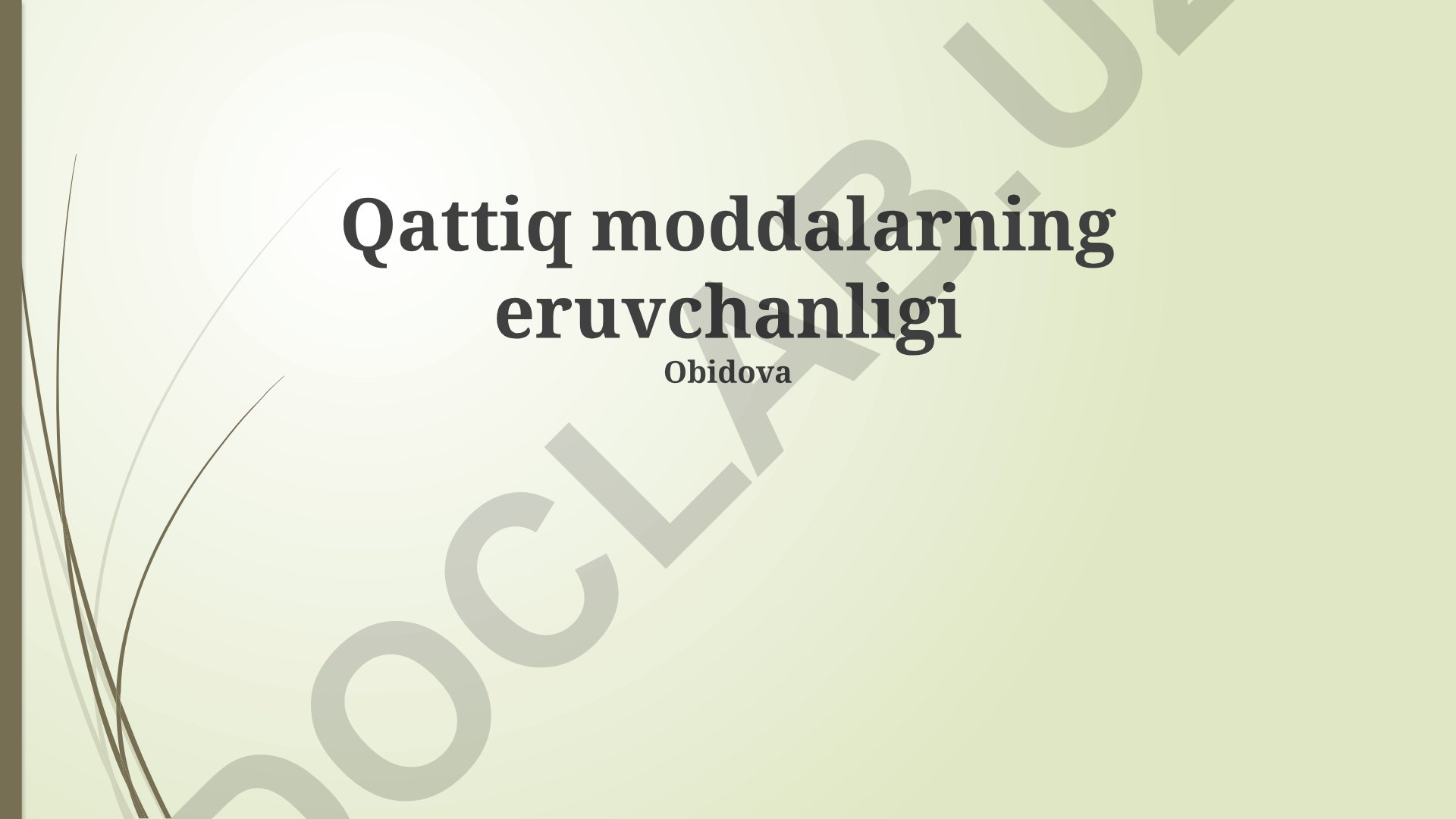 Qattiq moddalarning eruvchanligi va uning amaliy ahamiyati