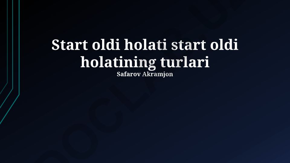 Boshlangʻich holat turlari va ularning qoʻllanilishi
