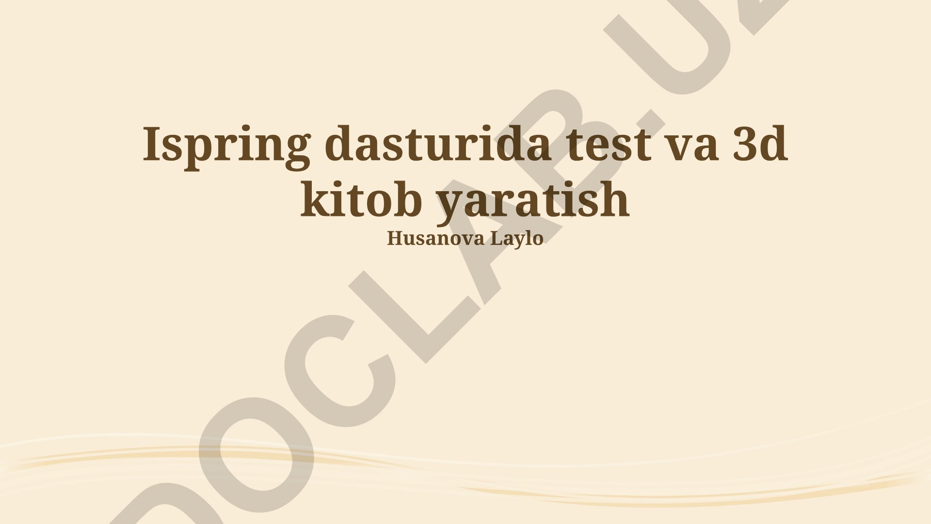 Ispring dasturida test va 3D kitob yaratish