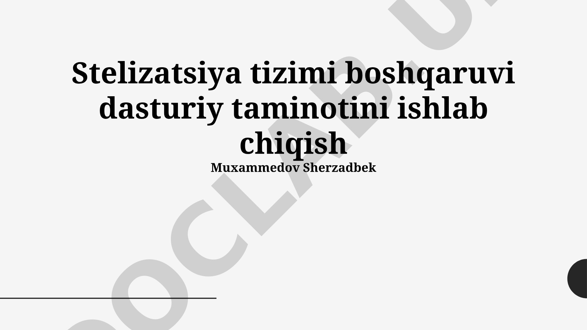 Stelizatsiya tizimi boshqaruvi dasturiy taminotini ishlab chiqish