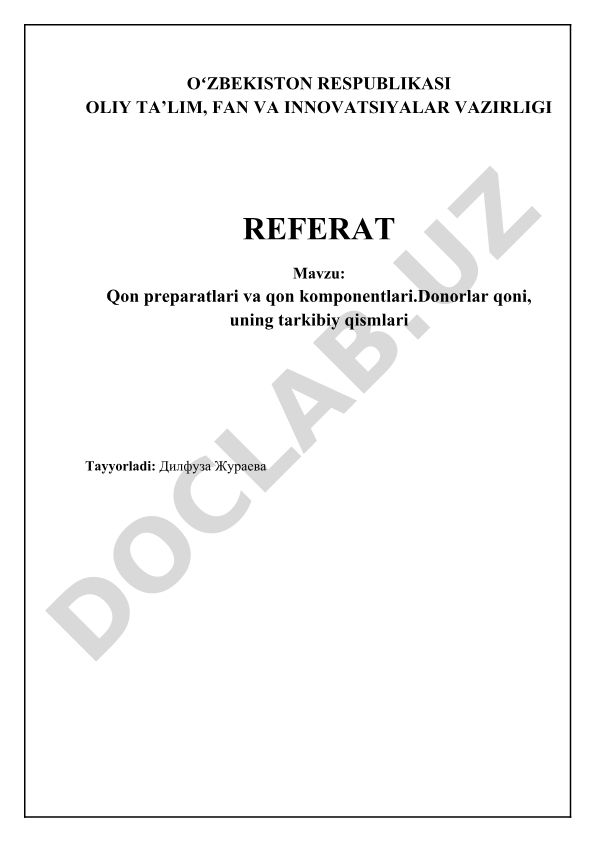 Qon preparatlari va qon komponentlari. Donorlar qoni, uning tarkibiy qismlari