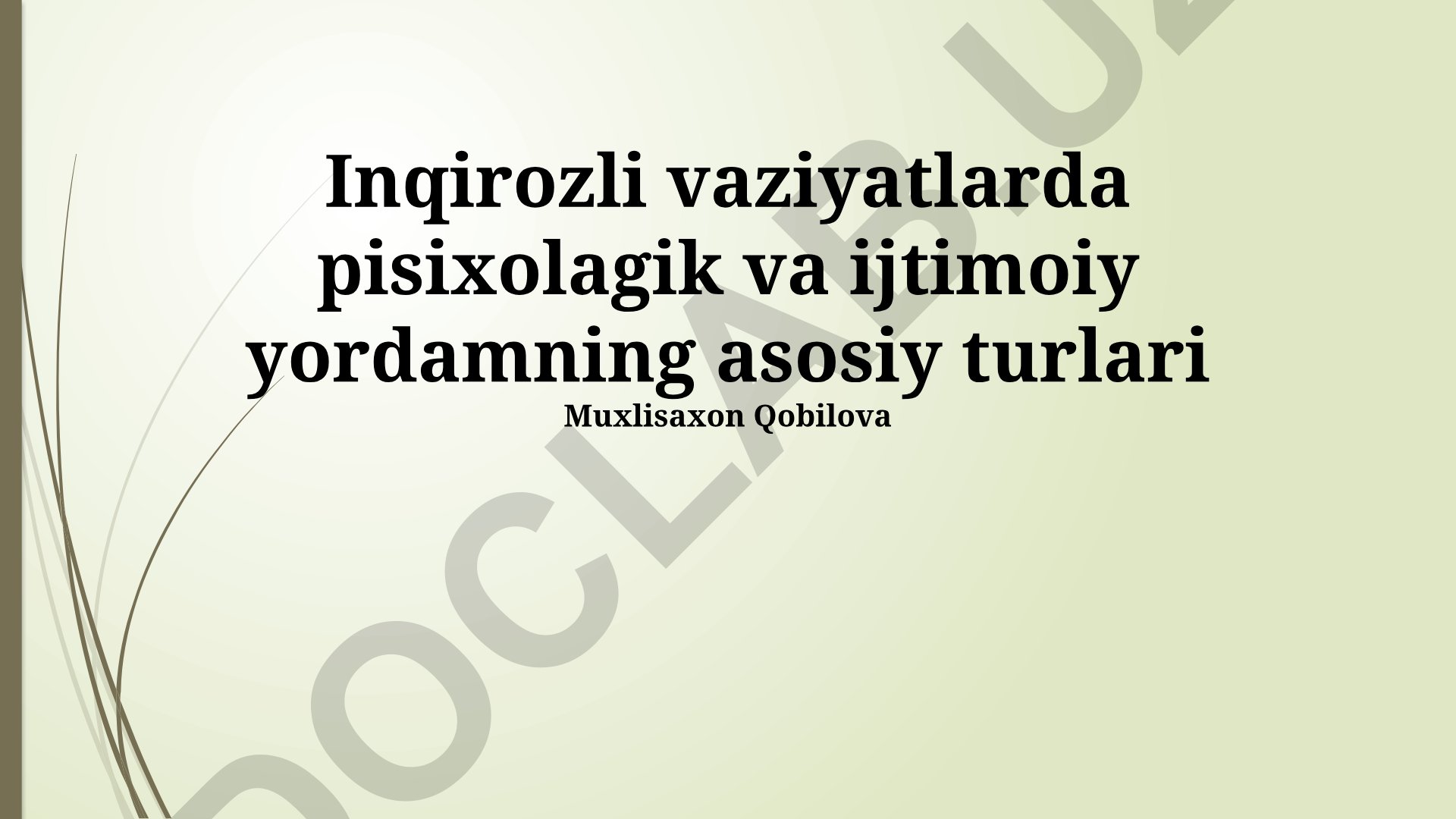 Inqirozli vaziyatlarda psixologik va ijtimoiy yordamning asosiy turlari