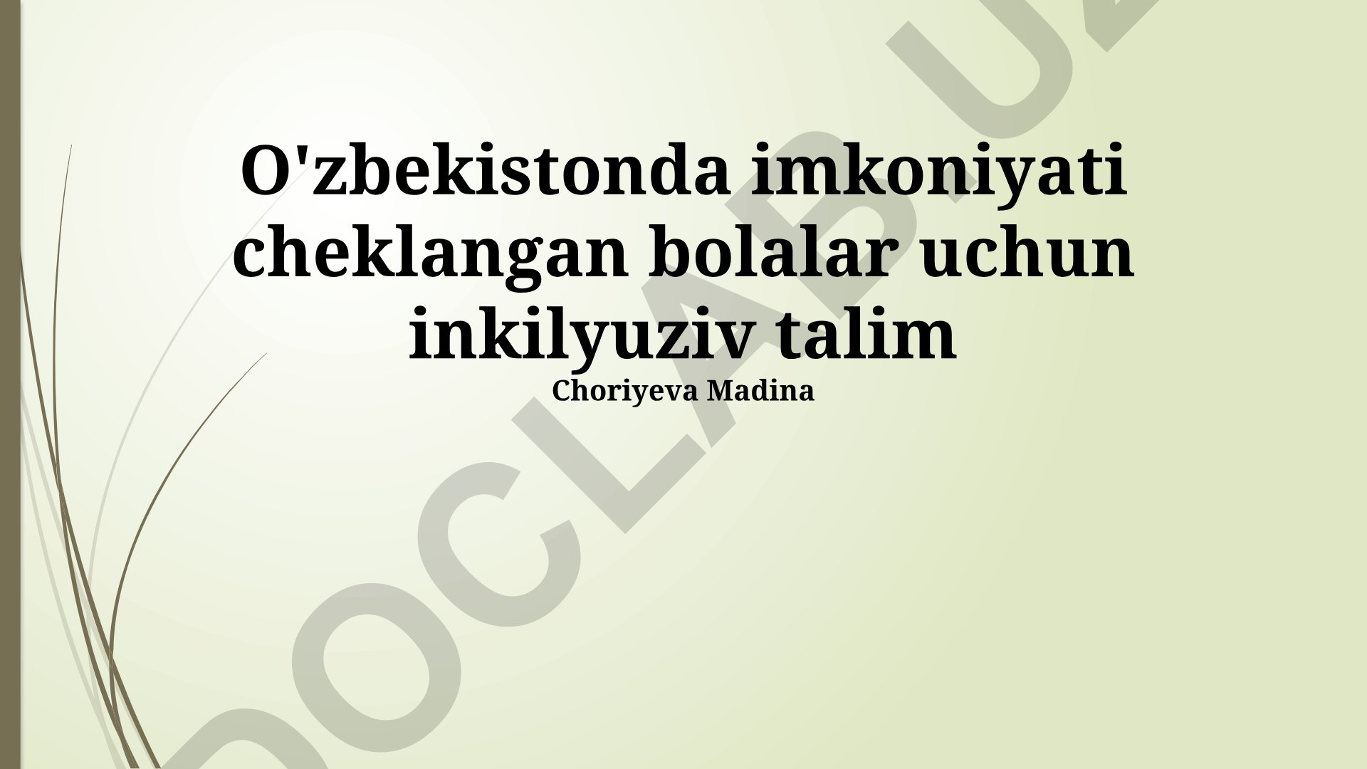 O'zbekistonda imkoniyati cheklangan bolalar uchun inklyuziv ta'lim