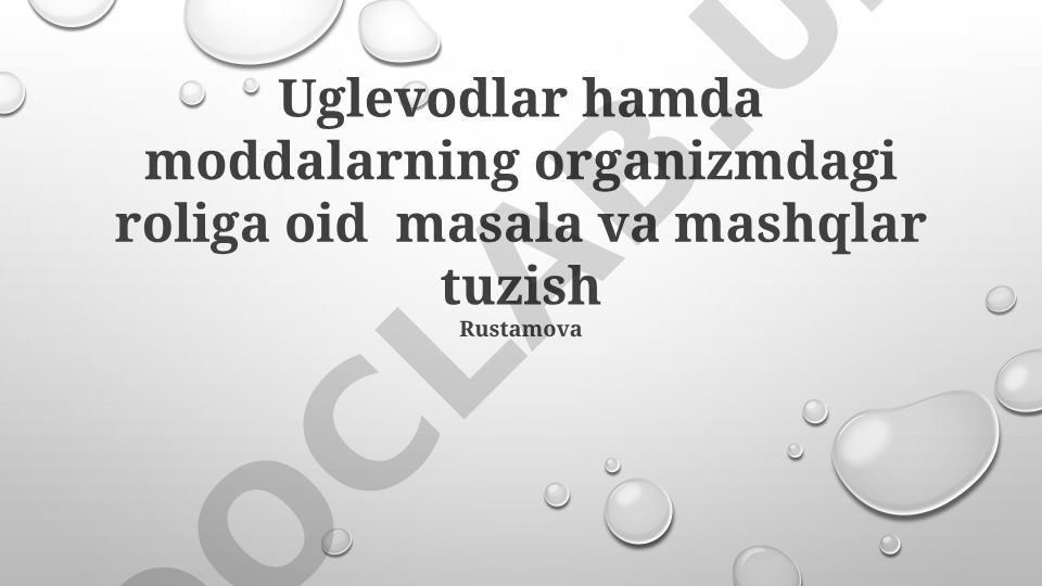 Uglevodlar va moddalarning organizmdagi roli