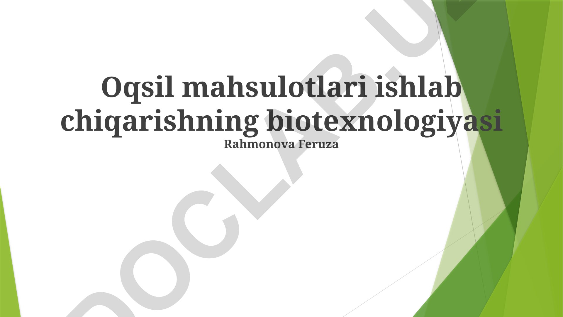 Oqsil mahsulotlari ishlab chiqarishning biotexnologiyasi