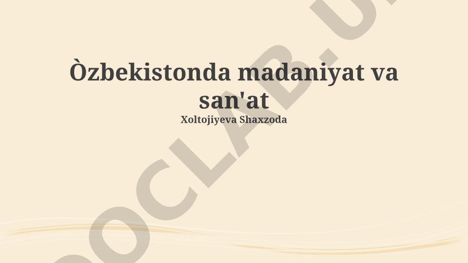 O'zbekistonda madaniyat va san'at