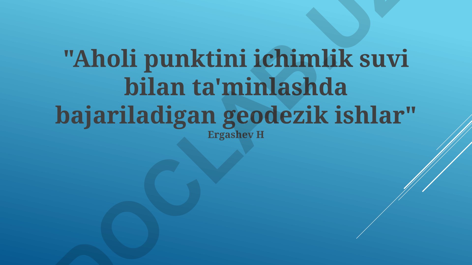 Aholi punktini ichimlik suvi bilan ta'minlashda bajariladigan geodezik ishlar