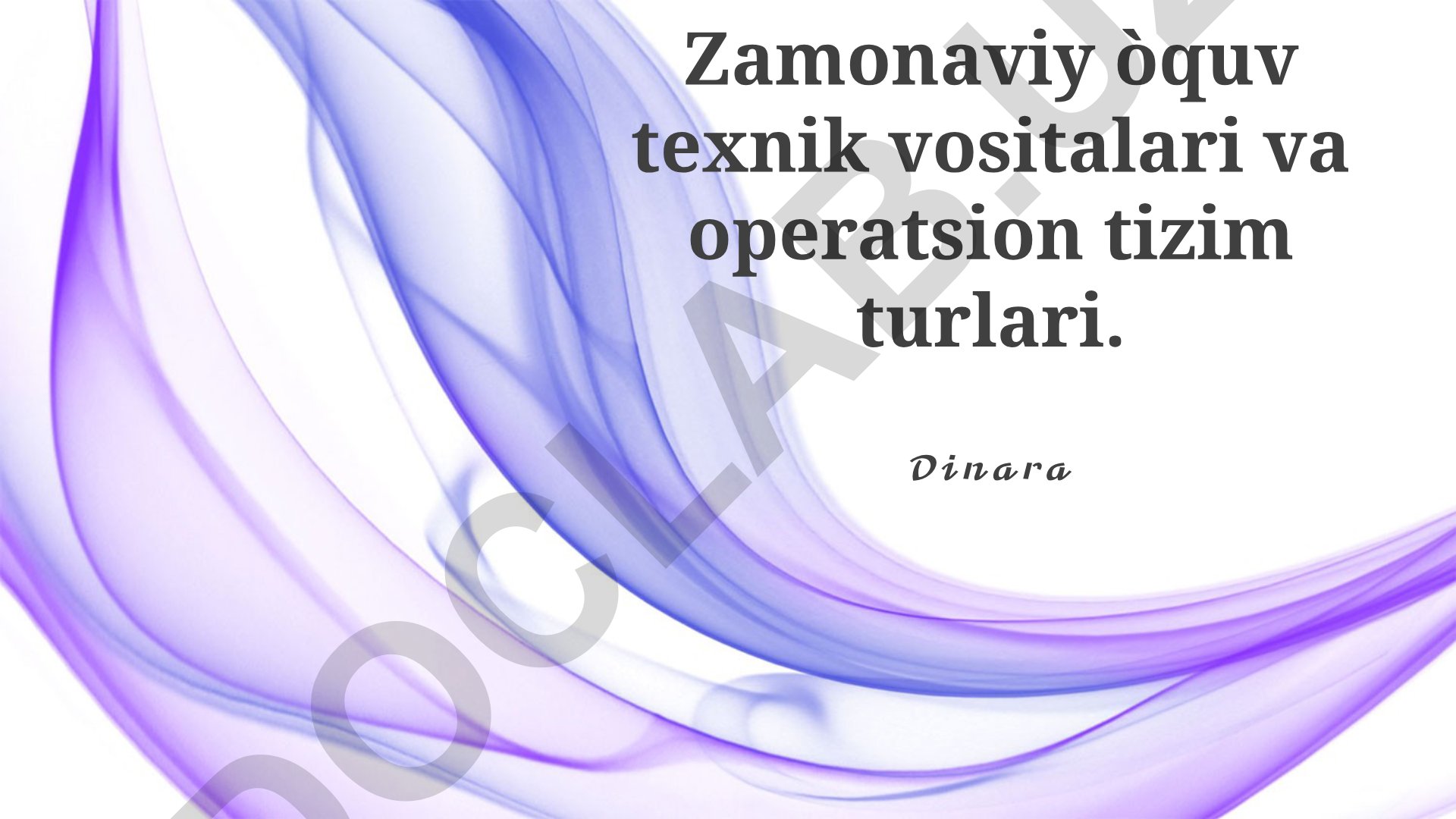 Zamonaviy o'quv texnik vositalari va operatsion tizim turlari