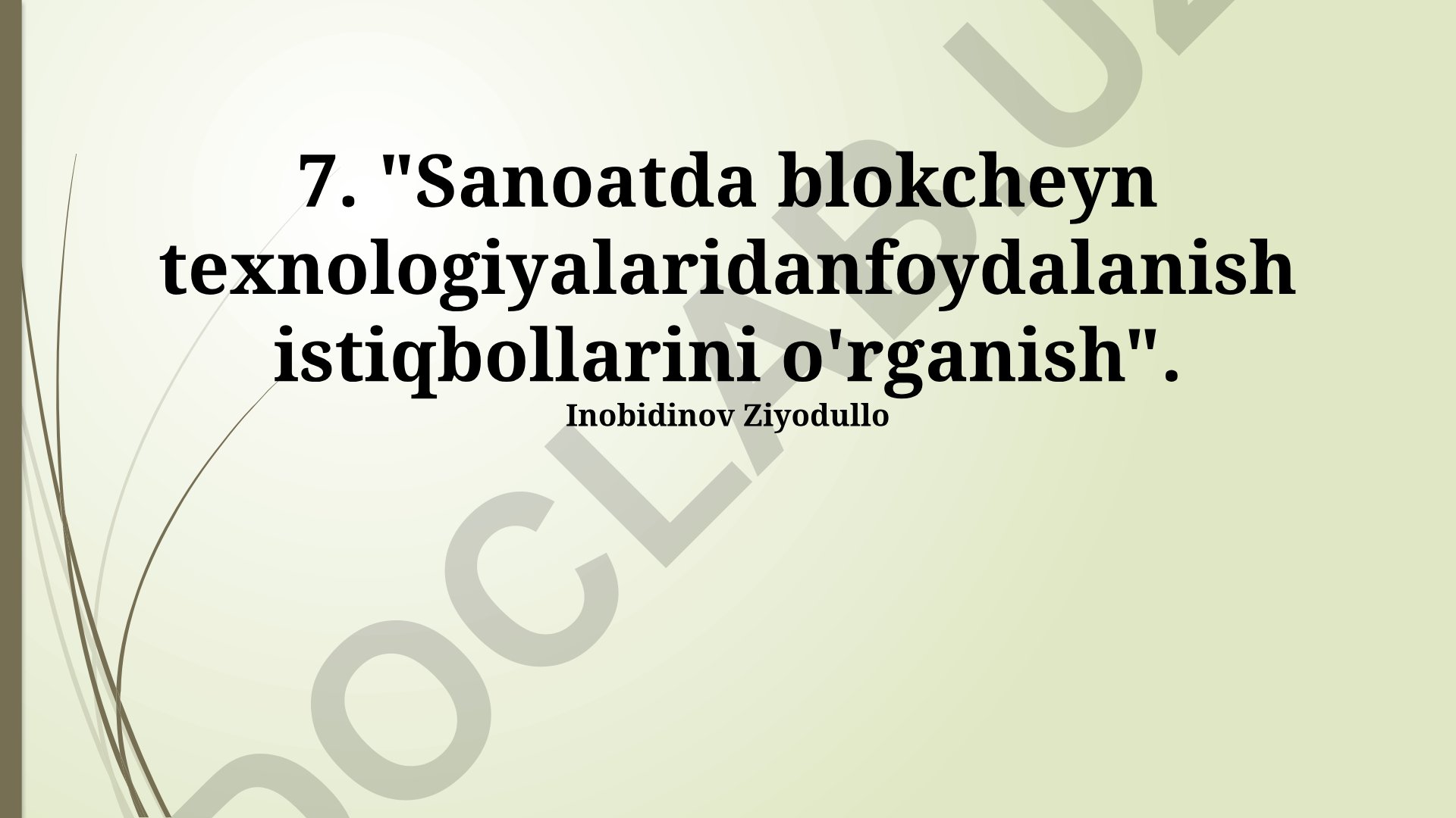 Sanoatda blokcheyn texnologiyalaridan foydalanish istiqbollarini o'rganish