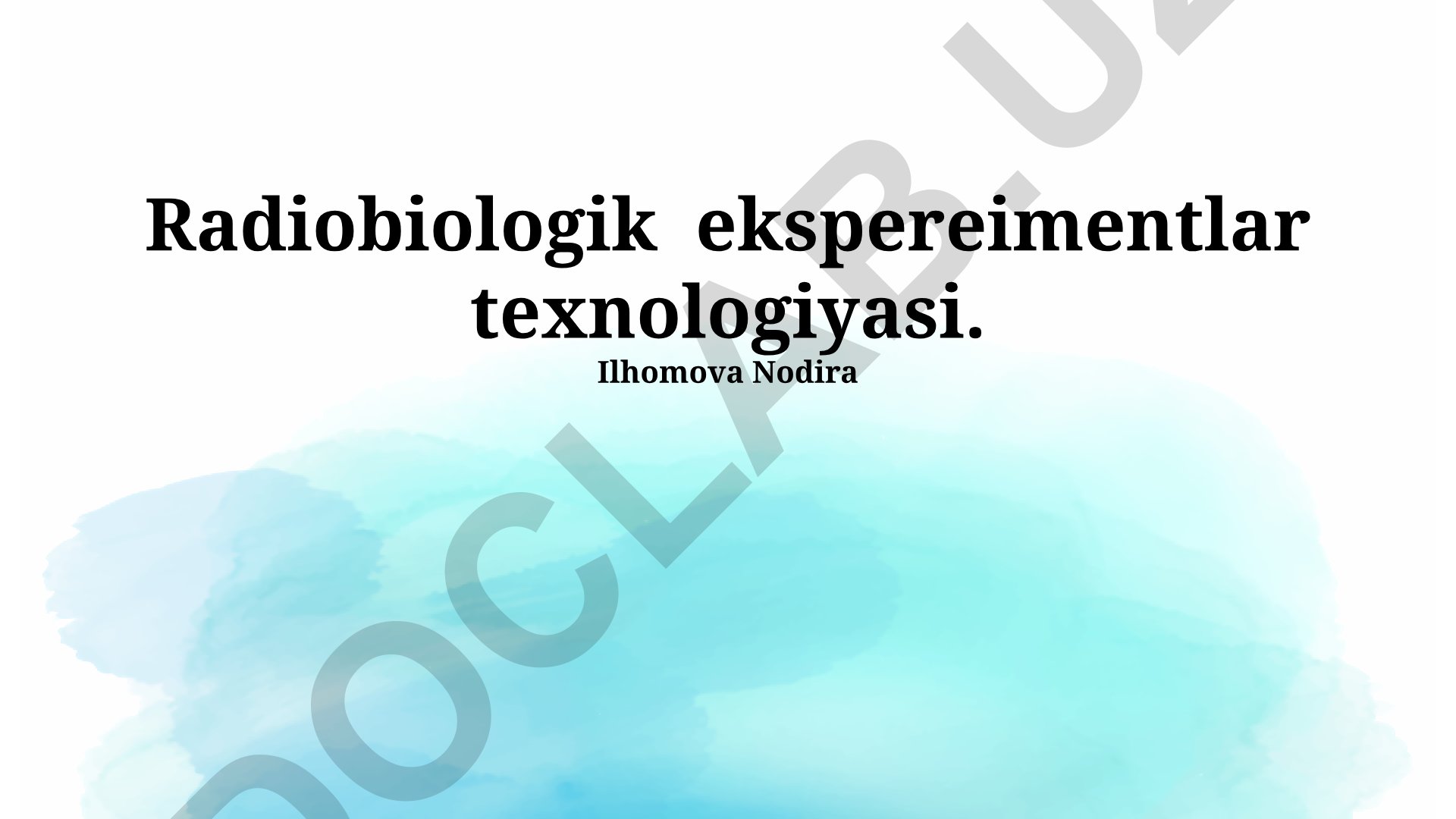 Radiobiologik eksperimentlar texnologiyasi