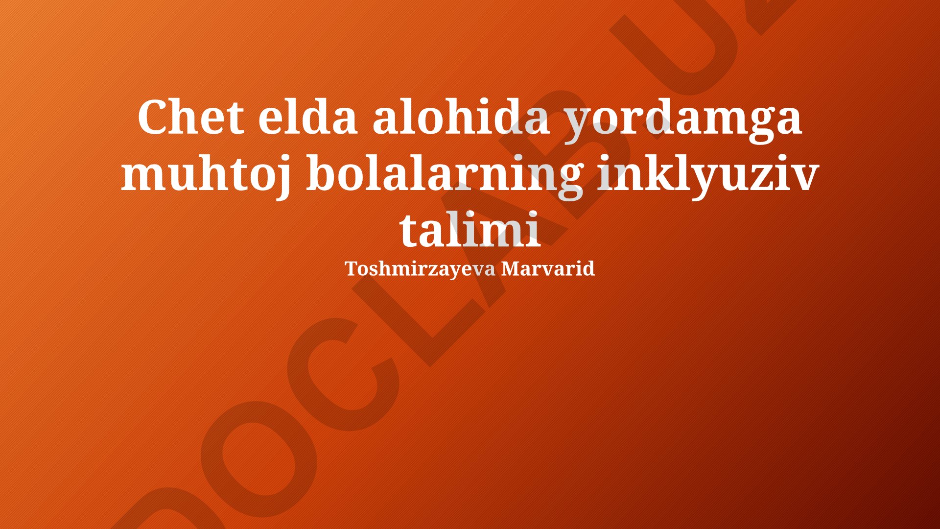 Chet elda alohida yordamga muhtoj bolalarning inklyuziv talimi