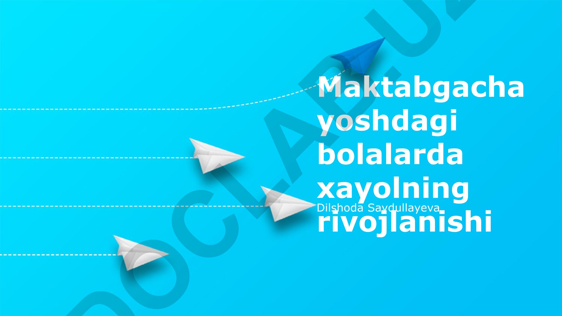 Maktabgacha yoshdagi bolalarda xayolning rivojlanishi