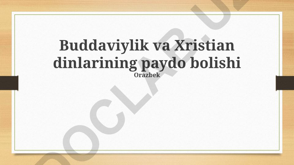 Буддизм ҳәм христианствонын пайда болыўы ҳәм таралыўы