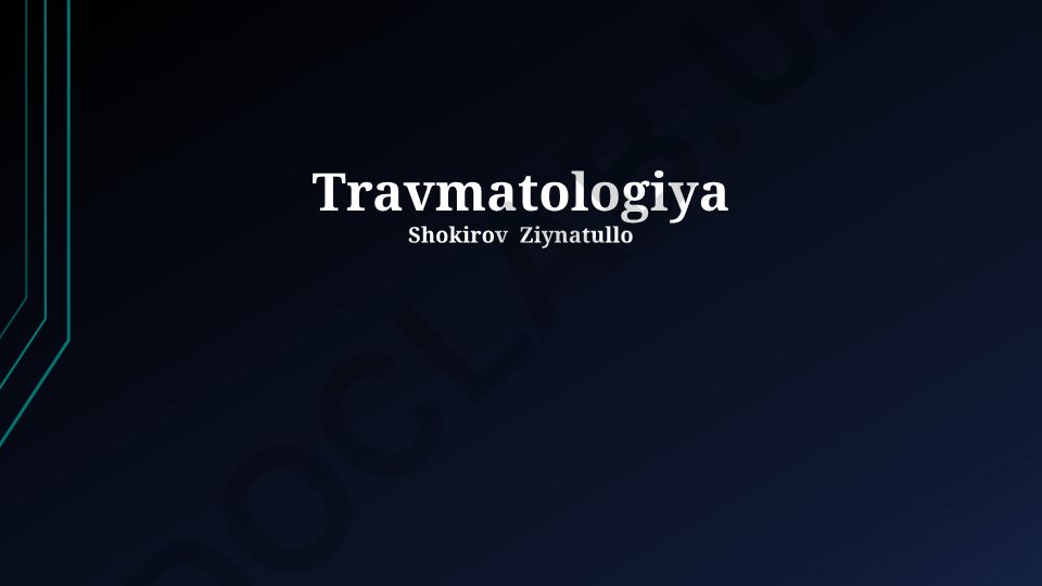 Travmatologiya: travmalar tasnifi, mexanizmi va davolash usullari