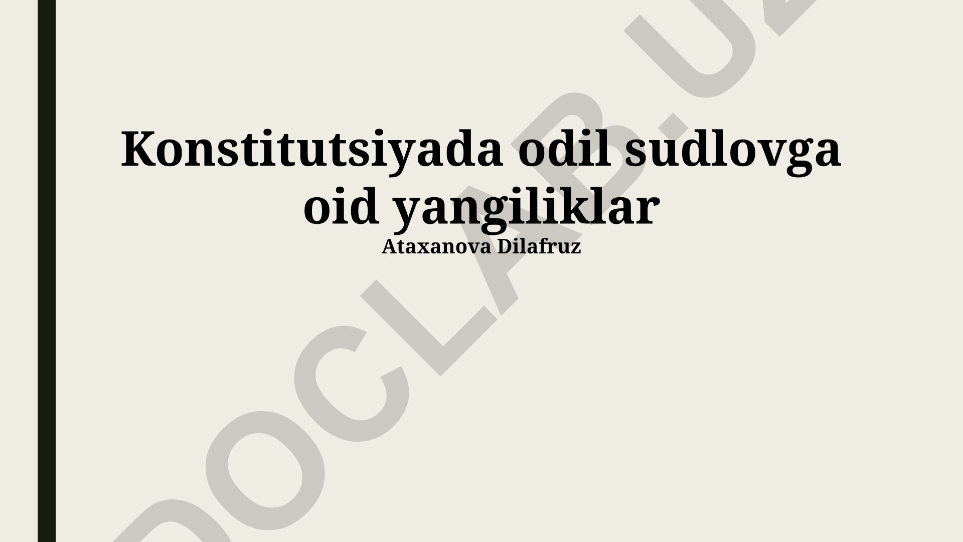 Konstitutsiyada odil sudlovga oid yangiliklar