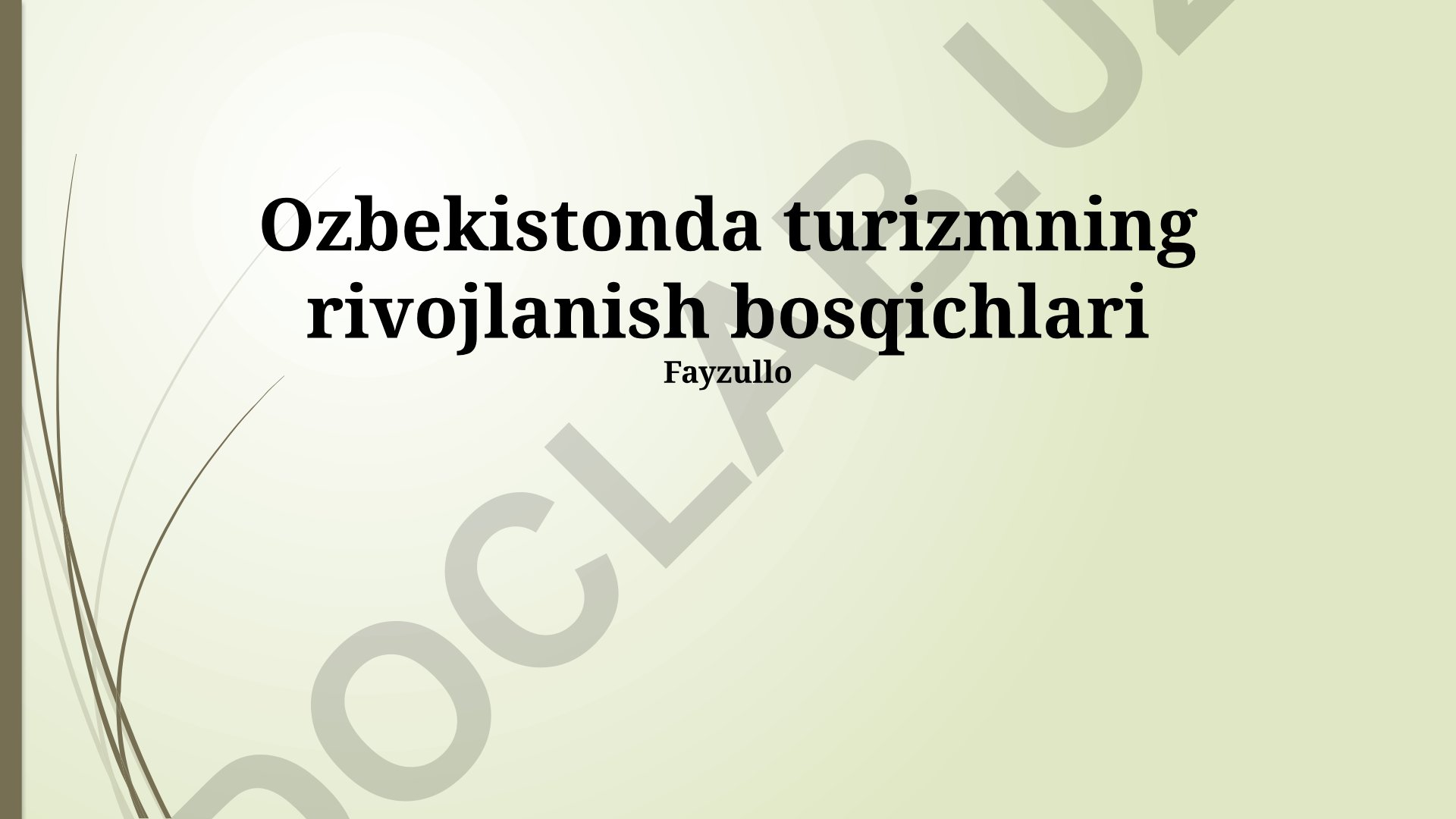 O'zbekistonda turizmning rivojlanish bosqichlari