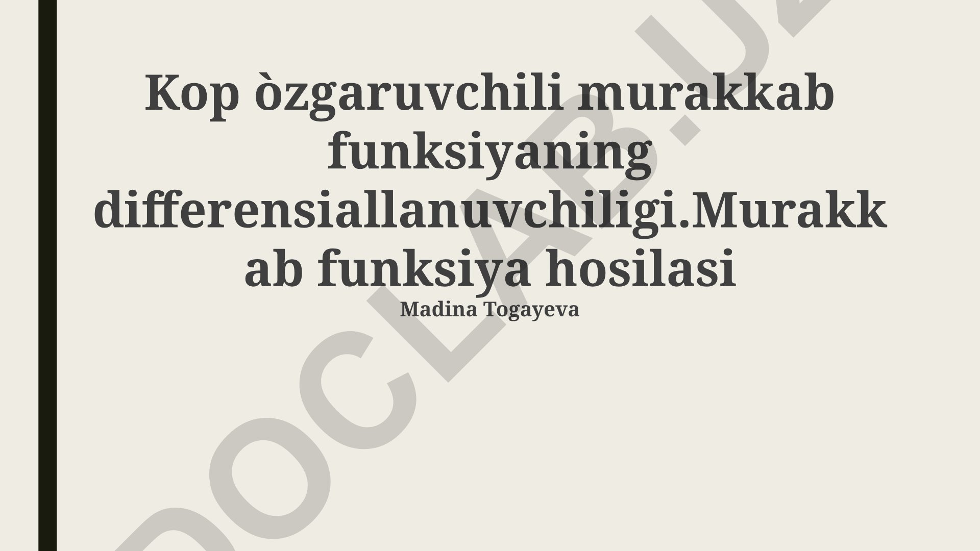 Ko'p o'zgaruvchili murakkab funksiyaning differensiallanuvchiligi