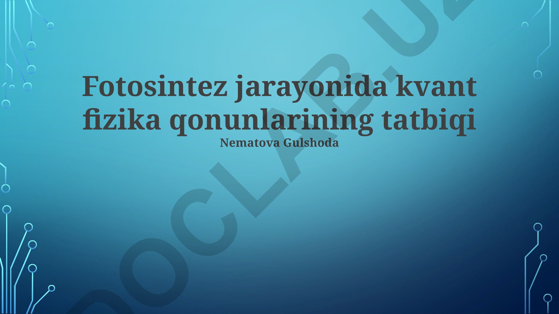 Fotosintez jarayonida kvant fizika qonunlarining tatbiqi