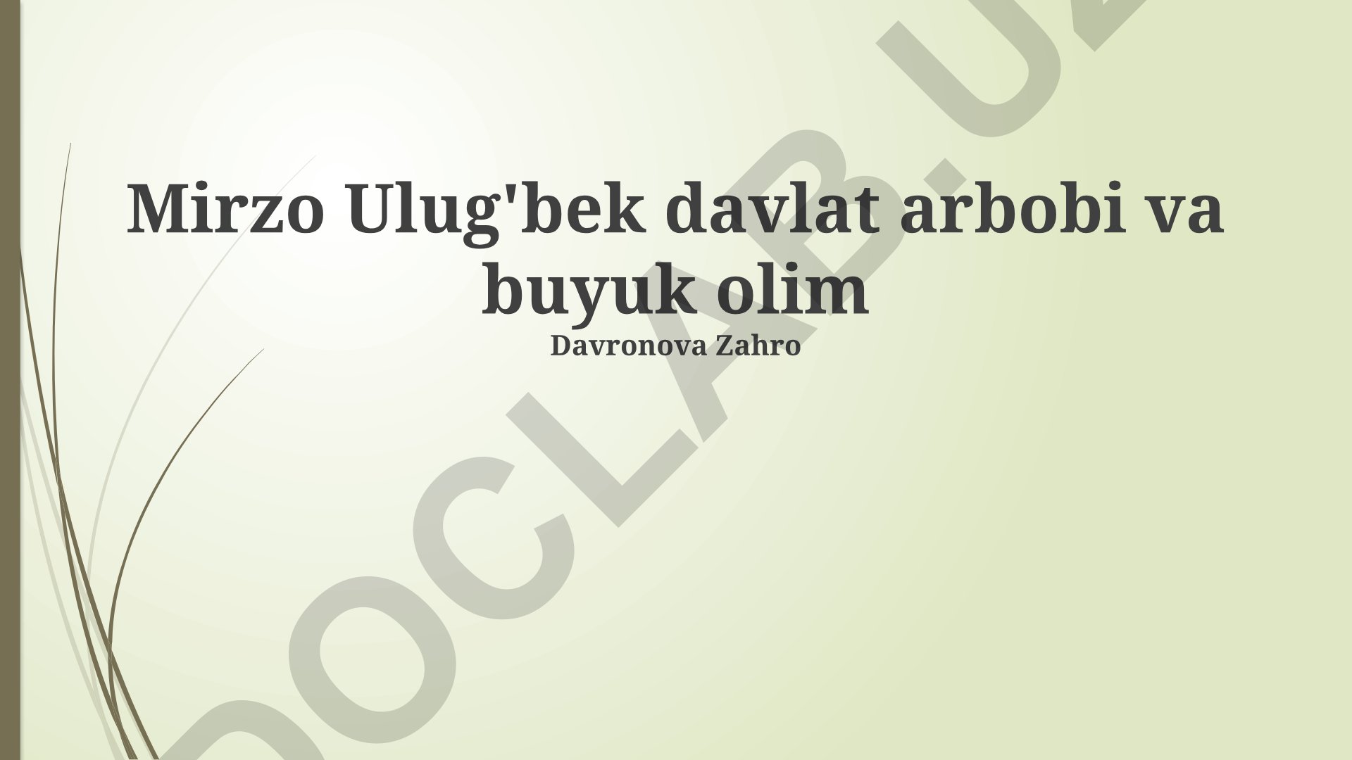 Mirzo Ulug'bekning ilmiy-ma'rifiy ishlari va Samarqand rasadxonasi