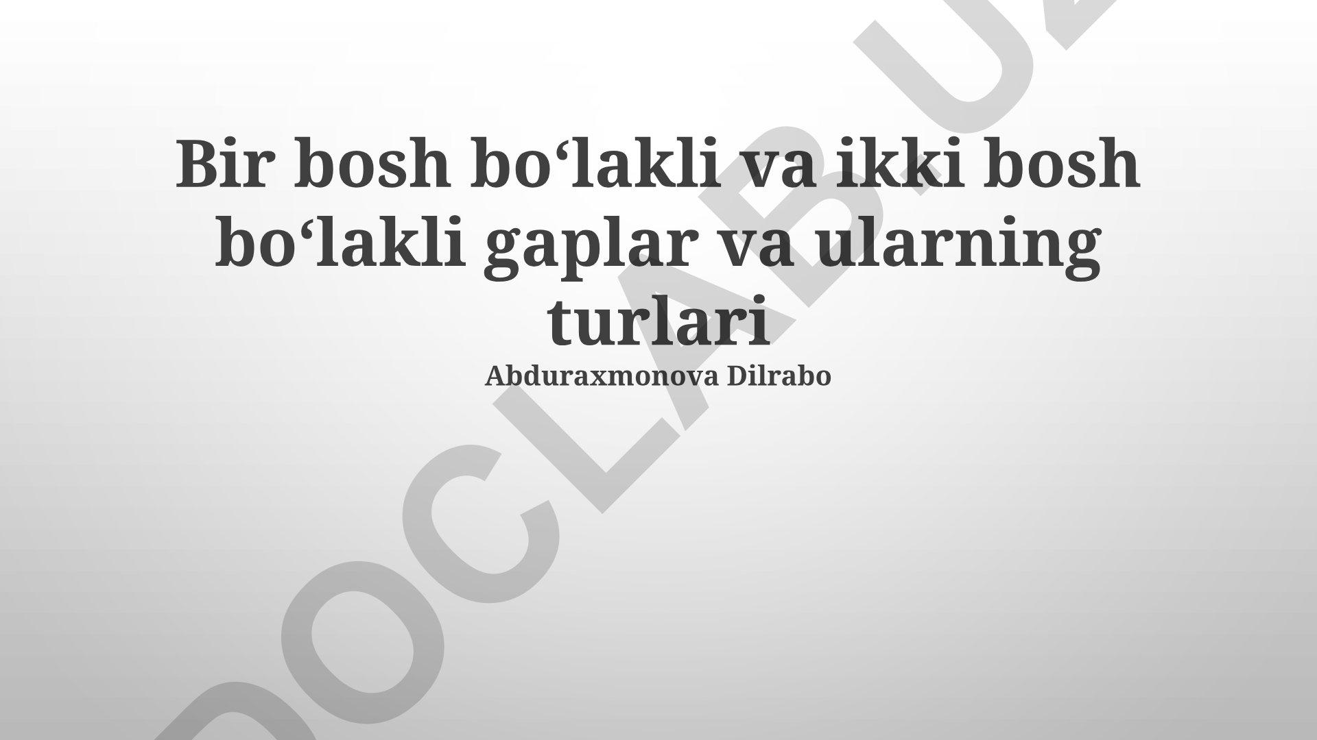 Bir va ikki boʻlakli gaplar va ularning turlari