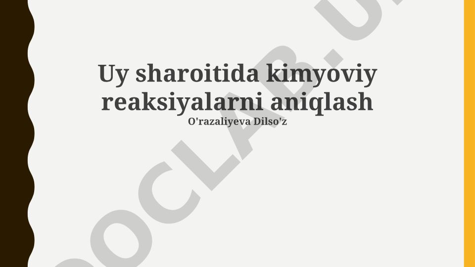 Uy sharoitida kimyoviy reaksiyalarni aniqlash